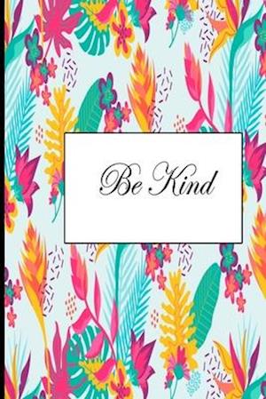 Be Kind