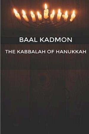 The Kabbalah of Hanukkah