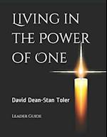 Living in the Power of One