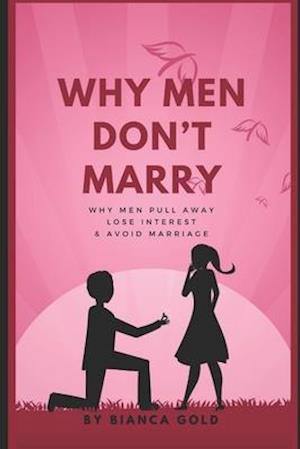 Why Men Don't Marry