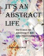 It's An Abstract Life