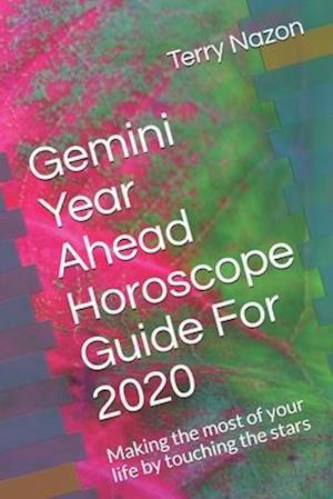 Gemini Year Ahead Horoscope Guide For 2020