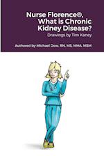 Nurse Florence®, What is Chronic Kidney Disease? 