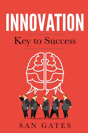 Innovation - Key to Success