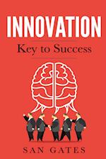 Innovation - Key to Success 