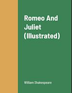 Romeo And Juliet (Illustrated) 