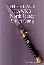 THE BLACK HAWKS  North Jersey Street Gang