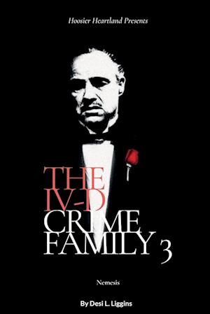 THE TITLE IV-D CRIME FAMILY 3