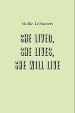 she lived, she lives, she will live 