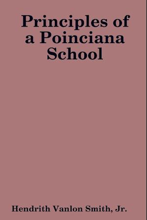 Principles of a Poinciana School