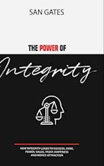 The Power of Integrity - How Integrit&#1091; Leads To &#1029;u&#1089;&#1089;&#1077;&#1109;&#1109;, F&#1072;m&#1077;, &#1056;&#1086;w&#1077;r, V&#1072;