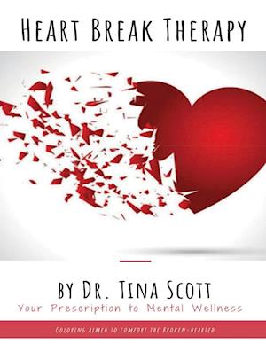 Heart Break Therapy - Your Prescription to Mental Wellness