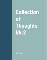 Collection of Thoughts  -  Bk.2