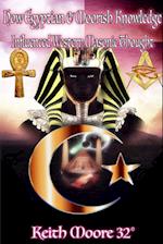 How Egyptian & Moorish Knowledge Influenced Western Masonic Thought 