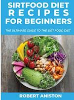 SIRT FOOD DIET RECIPES FOR BEGINNERS