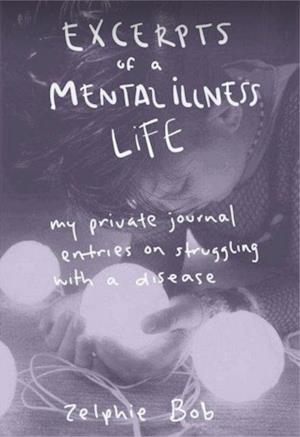 Excerpts of a Mental Illness Life