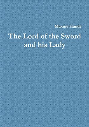 The Lord of the Sword and his Lady