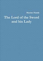 The Lord of the Sword and his Lady 