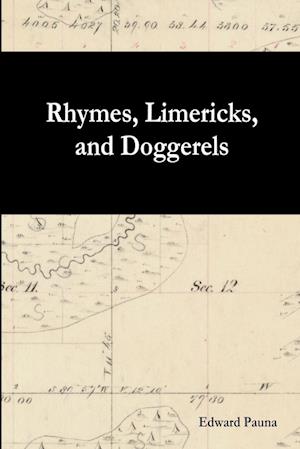 Rhymes, Limericks, and Doggerels