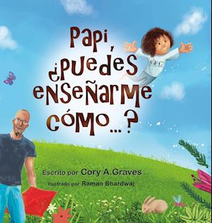 Papi, ¿puedes enseñarme cómo...?