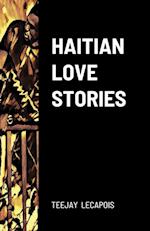 Haitian  Love  Stories