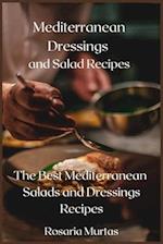 Mediterranean Dressings and Salad Recipes