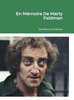 En Mémoire De Marty Feldman