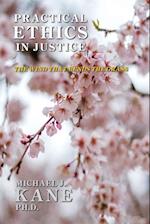 Practical Ethics in Justice