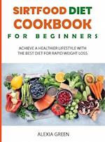 Sirtfood Diet Cookbook for Beginners