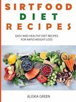 Sirtfood Diet Cookbook