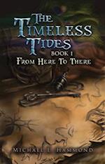 Timeless Tides - Book I - From Here to There