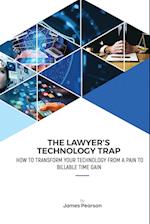 The Lawyer's Technology Trap