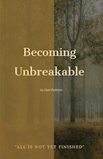 Becoming Unbreakable 