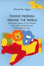 Foodie Friends Around the World 