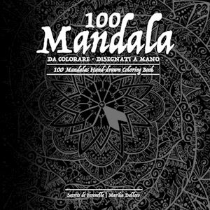 100 Mandala da colorare - disegnati a mano