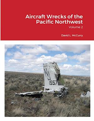 Aircraft Wrecks of the Pacific Northwest