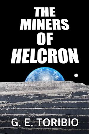 The Miners of Helcron