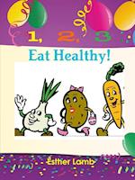 1,2,3, Eat Healthy! 