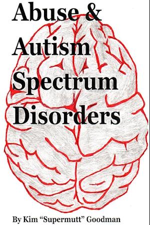 Abuse & Autism Spectrum Disorders