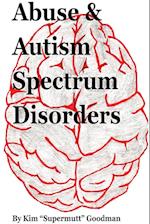 Abuse & Autism Spectrum Disorders 