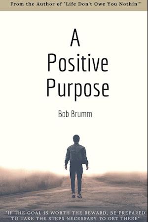 A Positive Purpose