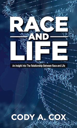 RACE AND LIFE