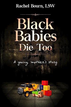 BLACK BABIES DIE TOO