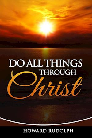 Do All Things Through Christ