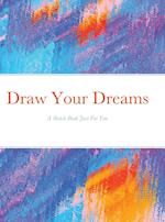 Draw Your Dreams