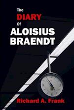 The Diary of Aloisius Braendt 