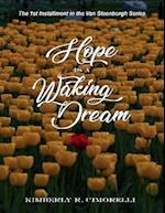 Hope Is a Waking Dream - The 1st Installment In the Van Steenburgh Series