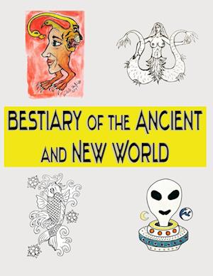 Bestiary of the Ancient and New World