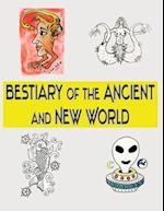 Bestiary of the Ancient and New World 