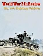 World War 2 In Review No. 69: Fighting Vehicles